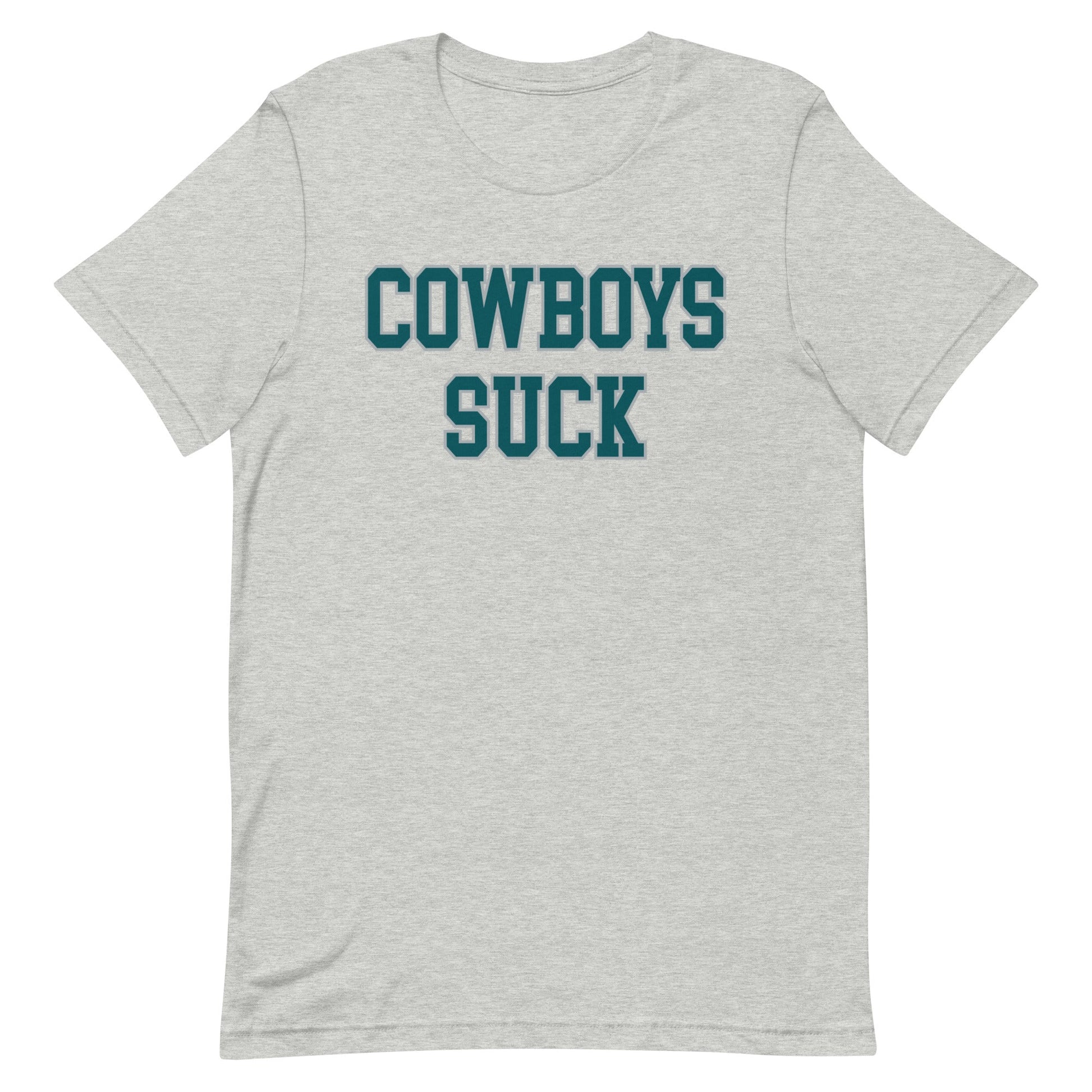 EAGLES, BECAUSE COWBOYS SUCK T-Shirt