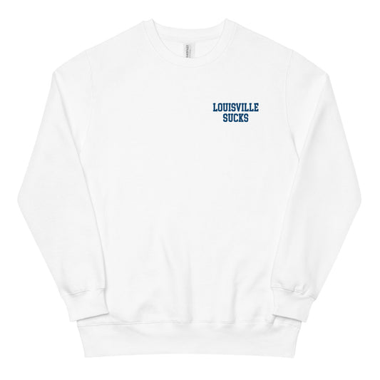 Louisville Sucks Embroidered Crewneck Sweatshirt - rivalryweek