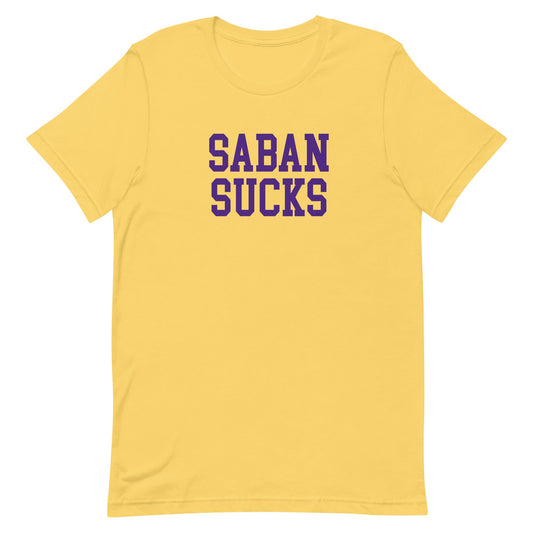 Saban Sucks LSU T Shirts Shirt - rivalryweek