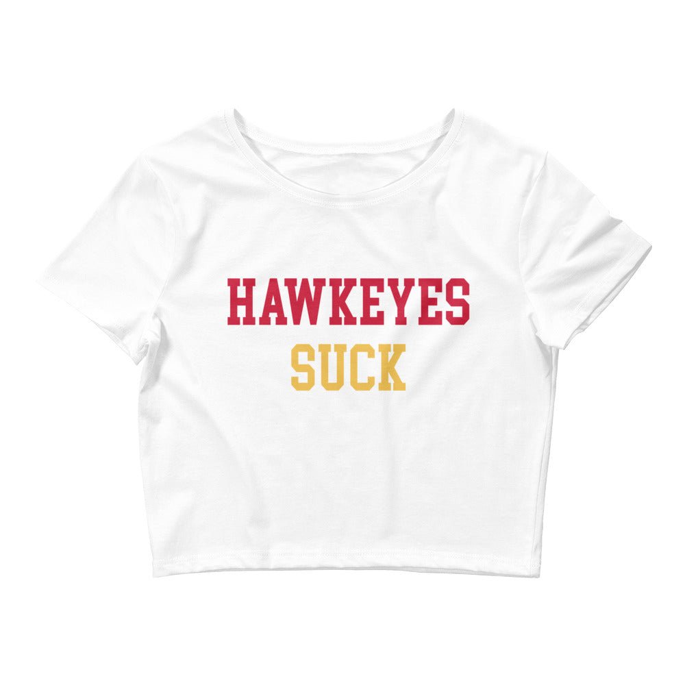 Hawkeyes Suck Iowa State Crop Top White Crop Top - rivalryweek