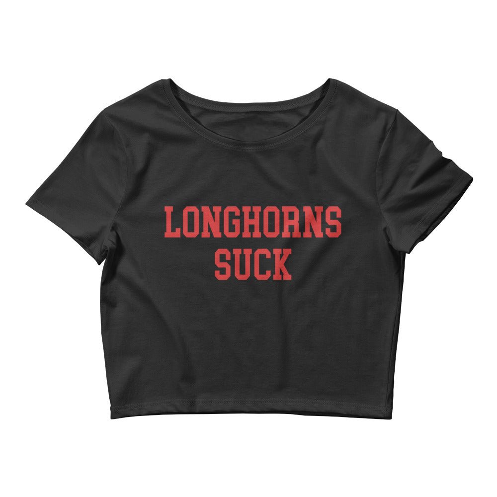 Longhorns Suck Texas Tech Rivalry Crop Top Black Crop Top - rivalryweek