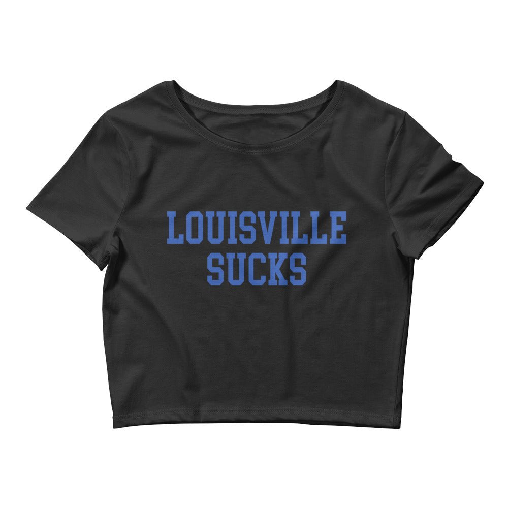 Louisville Sucks Kentucky Crop Top Black Crop Top - rivalryweek