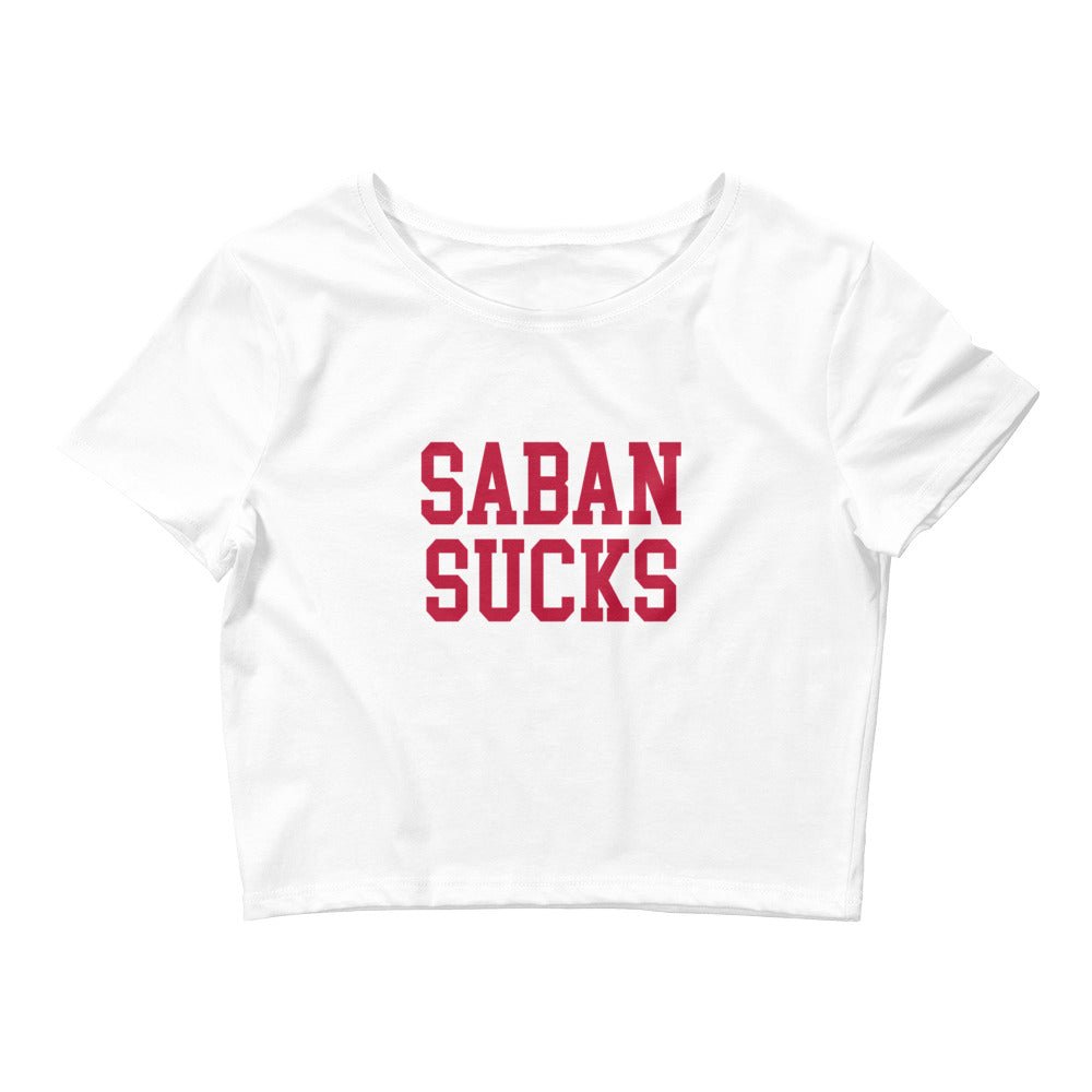 Saban Sucks Georgia Crop Top White Crop Top - rivalryweek