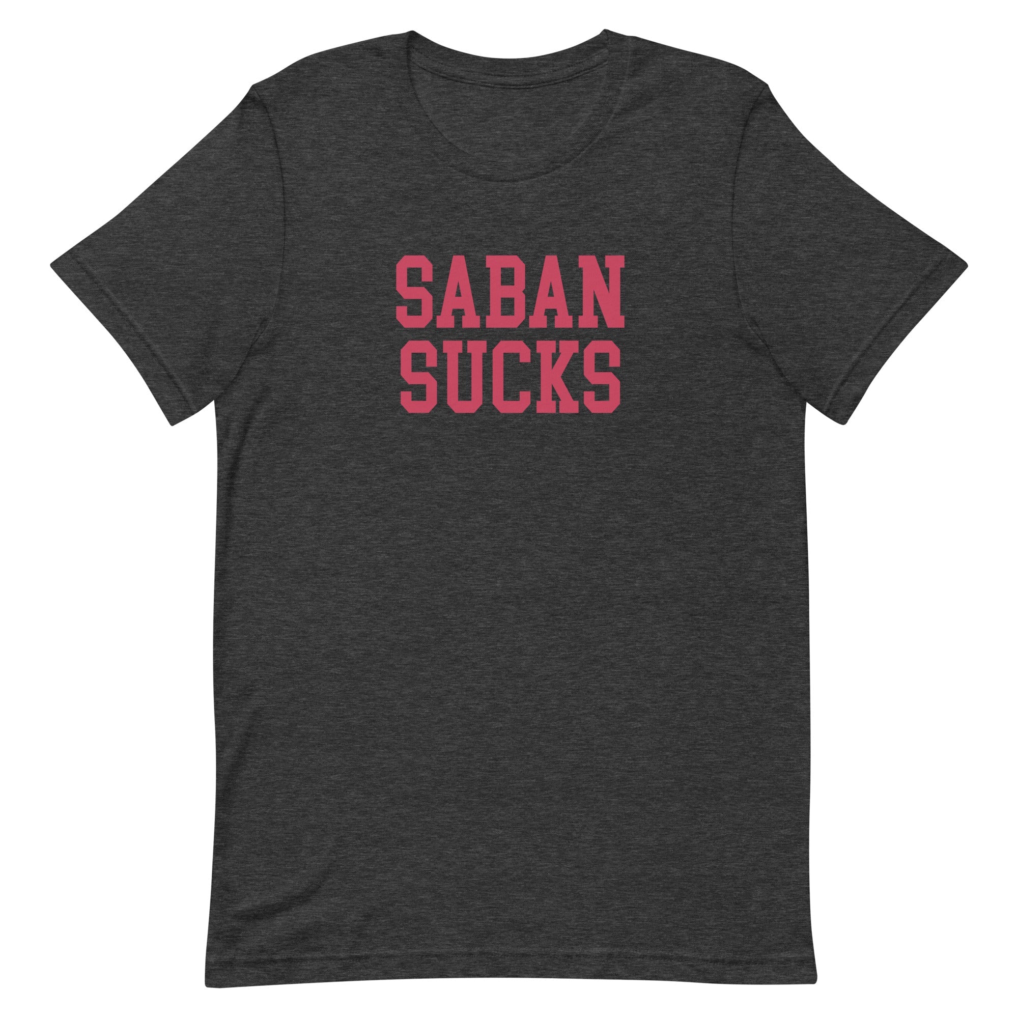 Saban Sucks Georgia Shirt Heather Dark Gray Shirt - rivalryweek