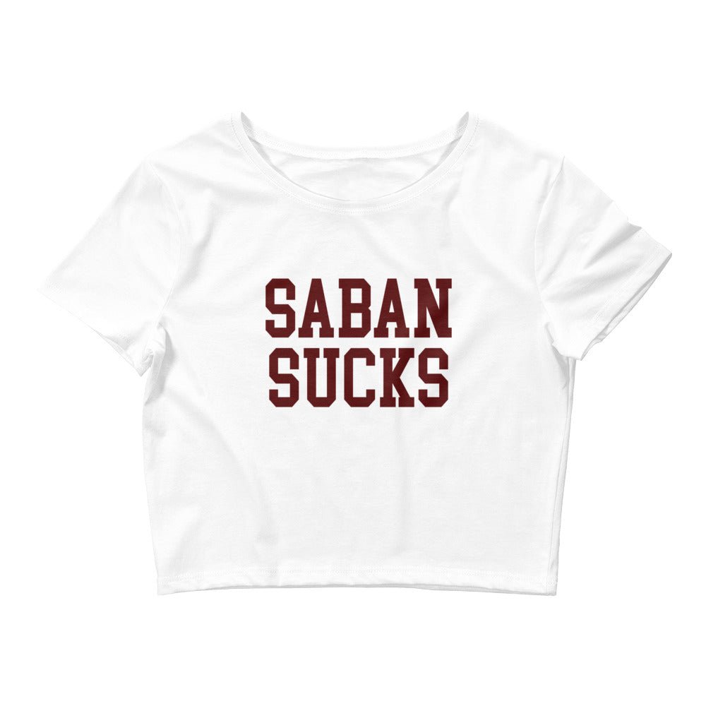 Saban Sucks Texas A&M Rivalry Crop Top Crop Top - rivalryweek